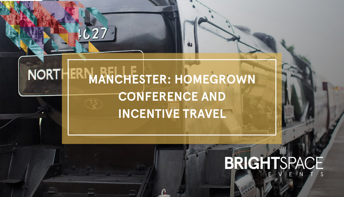 Manchester: Homegrown Conference & Incentive Travel