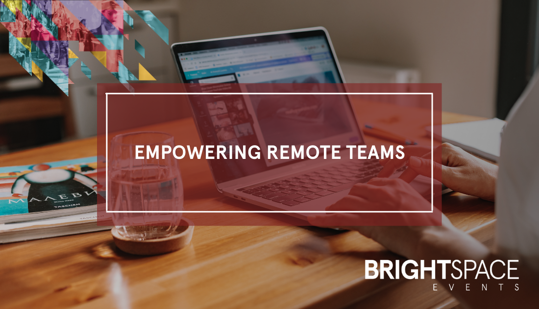 Empowering Remote Teams
