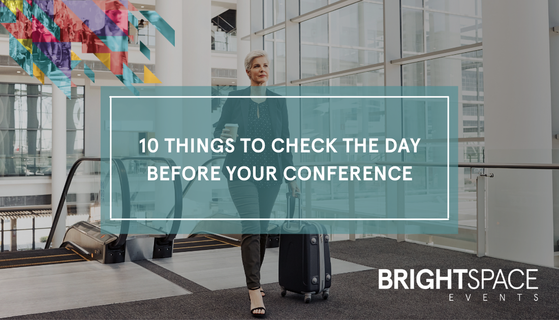 10 Things Every Events Organiser Needs to Check the Day Before Your Conference