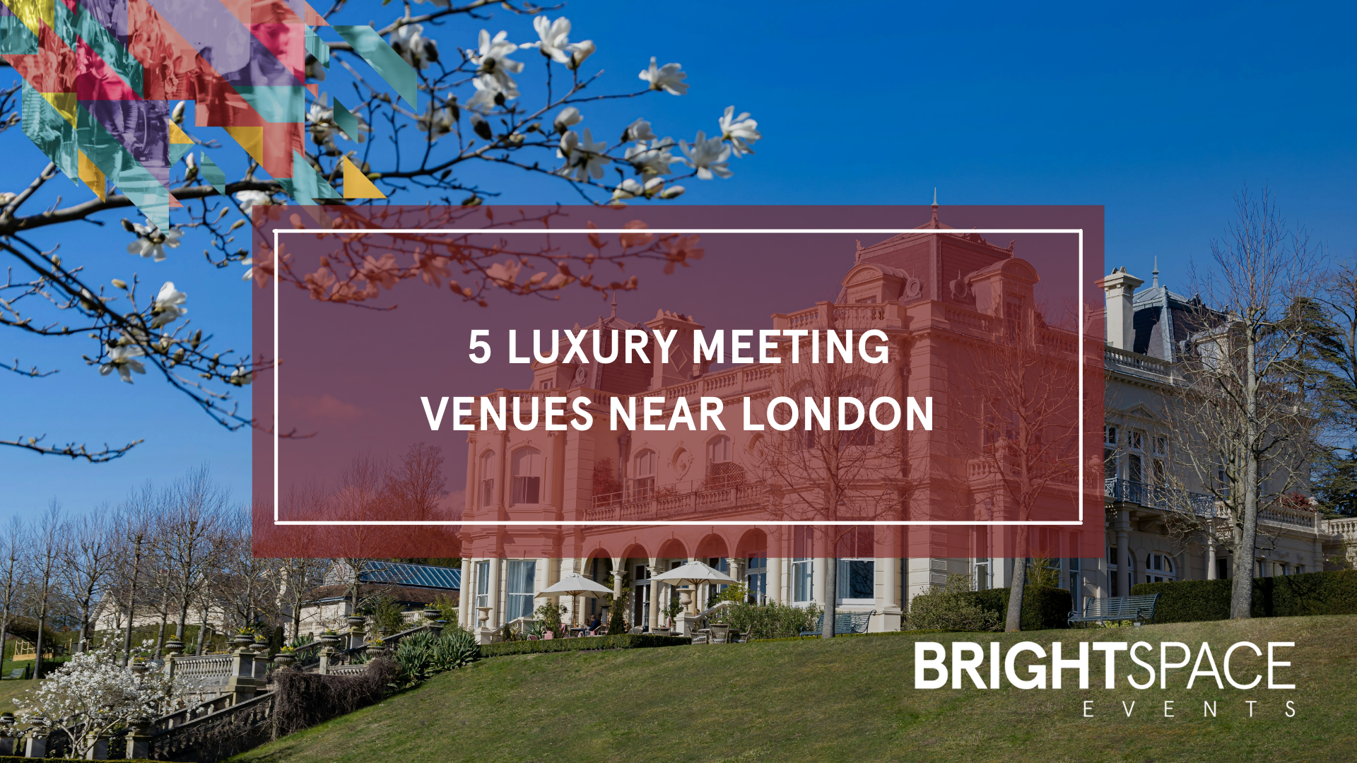 5 Luxury Meeting Venues Near London You’ll Want to Book Now